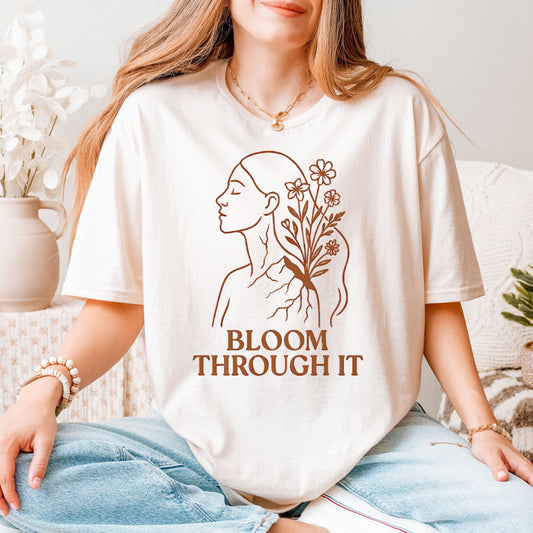 Bloom Through It Tee